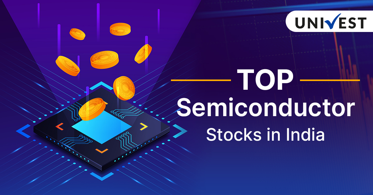 Top Semiconductor Stocks In India 2024 Univest 3160