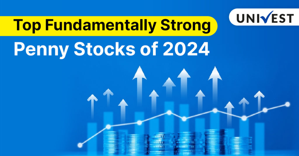 Top Fundamentally Strong Penny Stocks Of Univest