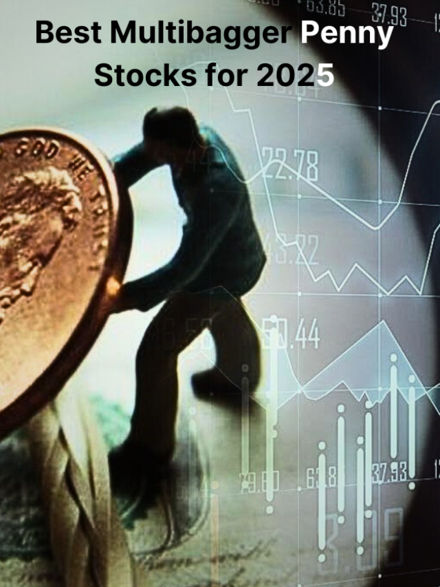 Best Multibagger Penny Stocks for 2025