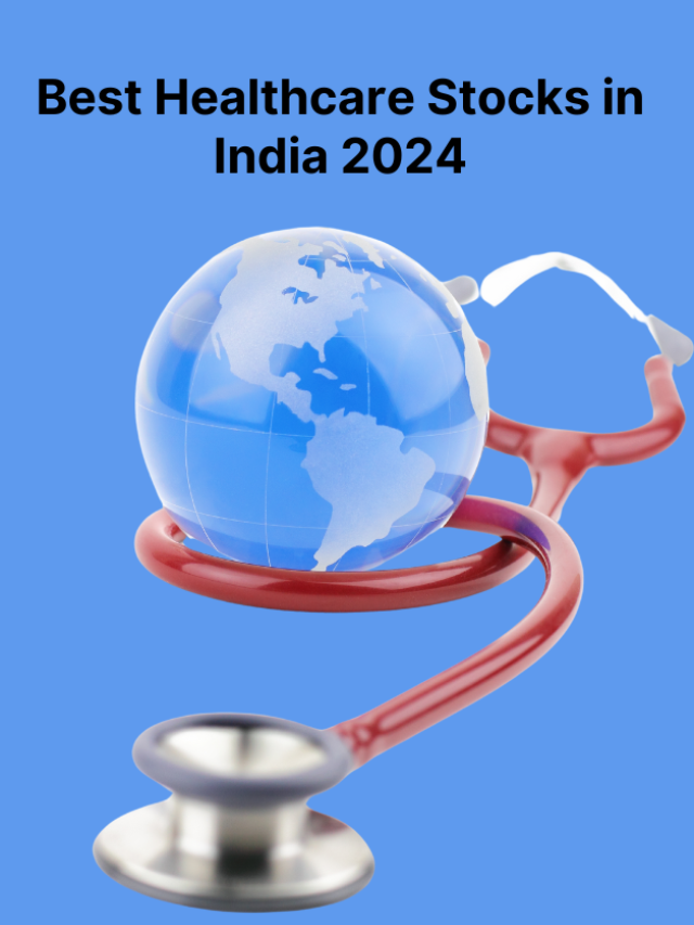 Best Healthcare Stocks in India 2024