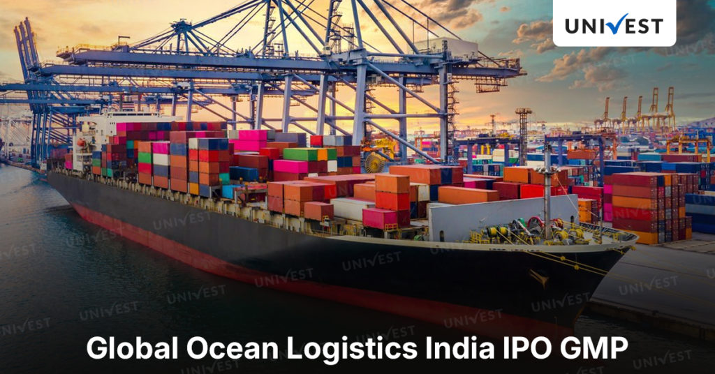 Global Ocean Logistics India IPO GMP