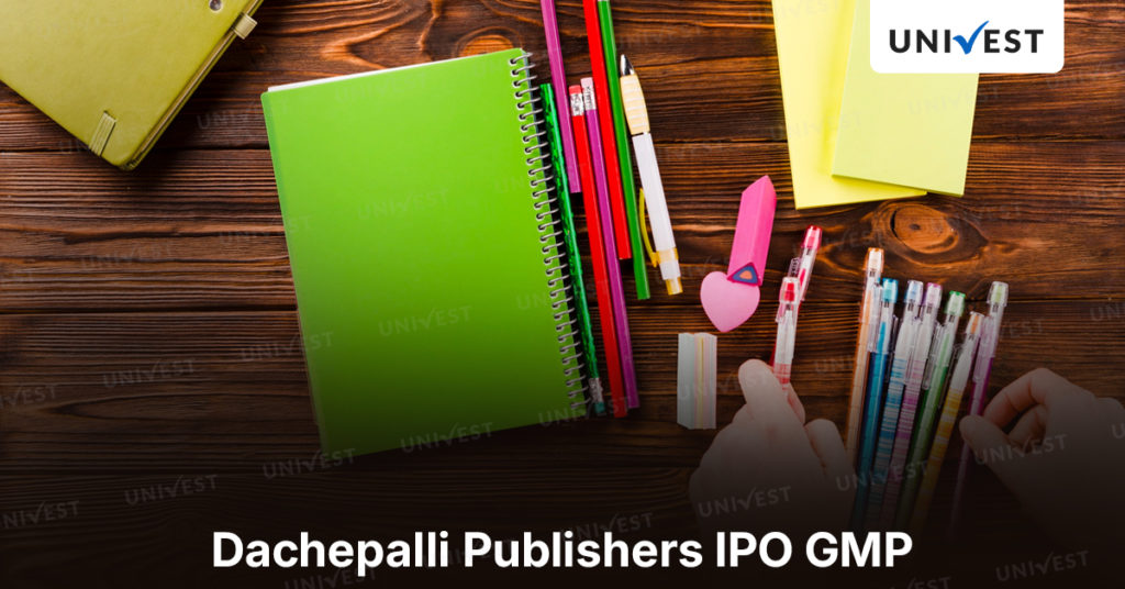 Dachepalli Publishers IPO GMP
